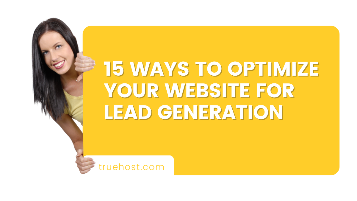 15 Ways to Optimize Your Website for Lead Generation