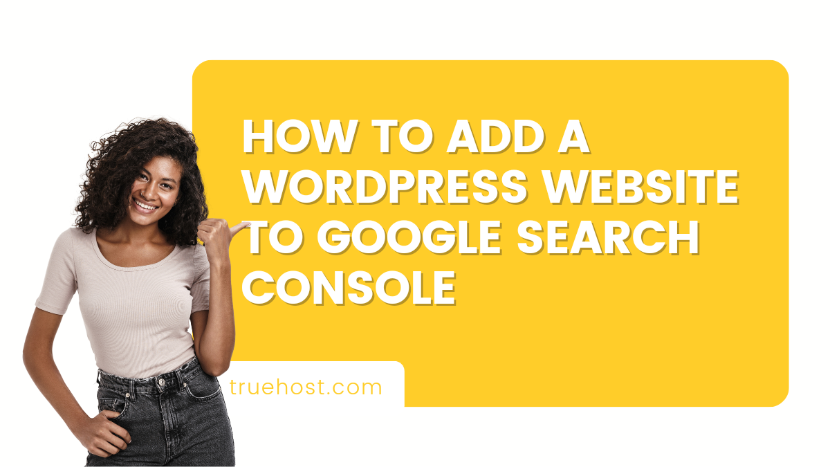 How To Add a WordPress Website To Google Search Console